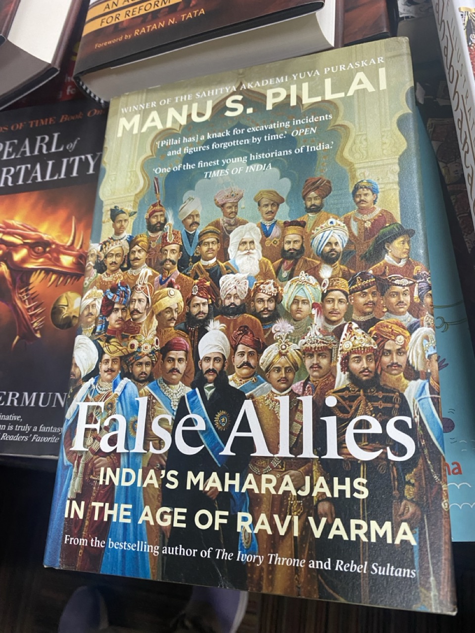 False Allies - India's Maharajas in the age of Ravi Verma by Manu S Pillai. 